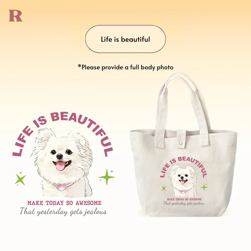Custom Pet Tote Bag - Thick Cotton - Life is beautiful